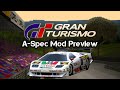 Gran Turismo 2 A-SPEC MOD *SNEAK PREVIEW*