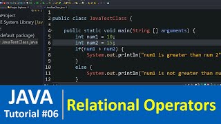 Java Tutorial #6 - Equality and Relational Operators in Java Programming