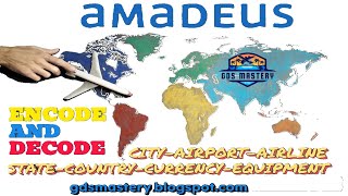 How to Encode and Decode Airlines, Countries, States, Cities, Currencies, and Equipment in Amadeus