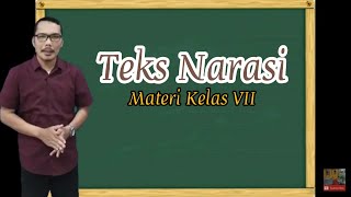 Teks Narasi - Materi Bahasa Indonesia kelas VII SMP/ MTs