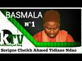 LES IMPORTANCES  DE BASMALA (BISMILAHI RAHMANI RAHIM ) :SERIGNE  CHEIKH AHMED TIDIANE NDAO