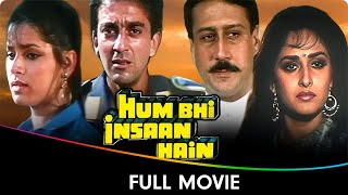 Hum Bhi Insaan Hai (1989) - Hindi Full Movie | Sanjay Dutt, Jackie Shroff, Raj Babbar, Neelam