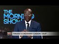 The Morning Show: Tinubu Condemns Gabon Coup