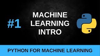 Python Machine Learning Tutorial #1 - What is Machine Learning?