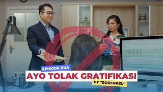 [Ep. 2] AYO TOLAK GRATIFIKASI! oleh Biro Perencanaan dan Keuangan BPOM