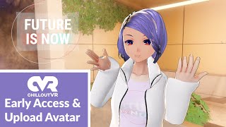 How to get early access to ChilloutVR and upload your avatar!