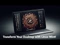 Revamp Your Linux Desktop with Mint's New Cinnamon Theme!
