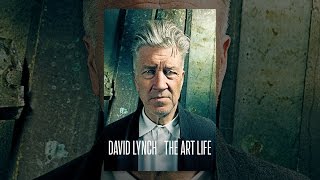 David Lynch: The Art Life