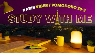 2 HOUR STUDY WITH ME Live / No Music / Paris Eiffel Tower : with Pomodoro countdown + alarm