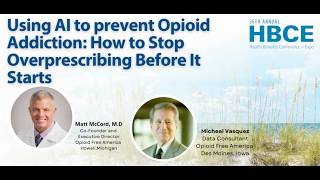 HBCE Conference - Using AI to prevent opioid addiction: How to stop overprescribing before it starts