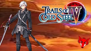 The Legend of Heroes: Trails of Cold Steel IV!!! Day 47!!!!