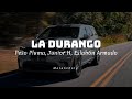 La Durango - Peso Pluma, Junior H, Eslabón Armado / LETRA 🔥