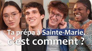 Ta prépa à Sainte-Marie, c’est comment ?