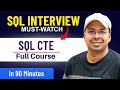 SQL CTE Full Course | WITH Clause, Recursive CTE & Interview Concepts Explained