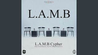 L.A.M.B. Cypher (feat. Loose Kaynon, AQ, M.I Abaga \u0026 Blaqbonez)