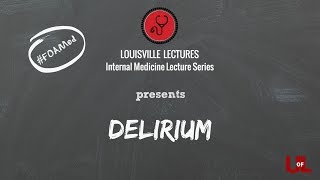 Delirium with Dr. Zachary Sager