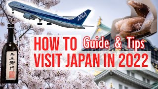 How to visit Japan in 2022: Visa & Guide & Tips