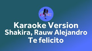 Shakira, Rauw Alejandro - Te Felicito (Karaoke version)