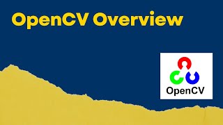 OpenCV Overview
