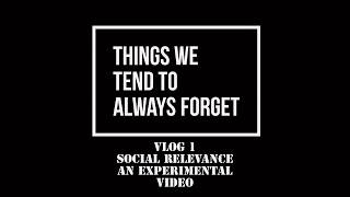 Social Relevance (Why do we always forget?)