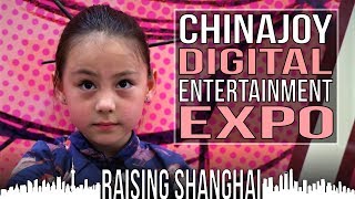 CHINAJOY 2017 DIGITAL ENTERTAINMENT EXPO | RAISING SHANGHAI