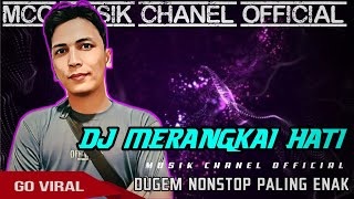 DJ MERANGKAI HATI‼️FUNKOT MALAYSIA VIRAL‼️DUGEM PALING NONSTOP PALING ENAK‼️DUGEM PALING GACOR 2023