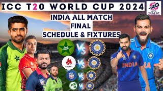 T20 World Cup Team India Match Schedule & Fixtures 2024 ||  T20 WC India Match List
