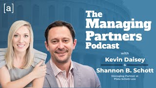 Shannon B. Schott - The Managing Partners Podcast