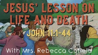 Jesus’ Lesson on Life and Death | Children's Sunday School