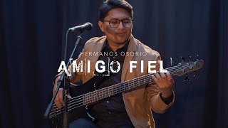 Amigo Fiel - Hermanos Osorio (Álbum Amigo Fiel)