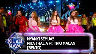 NYANYI SEMUA!! Nita Thalia Ft  Trio Macan [BENTO] - Road To Kilau Raya (31/8)