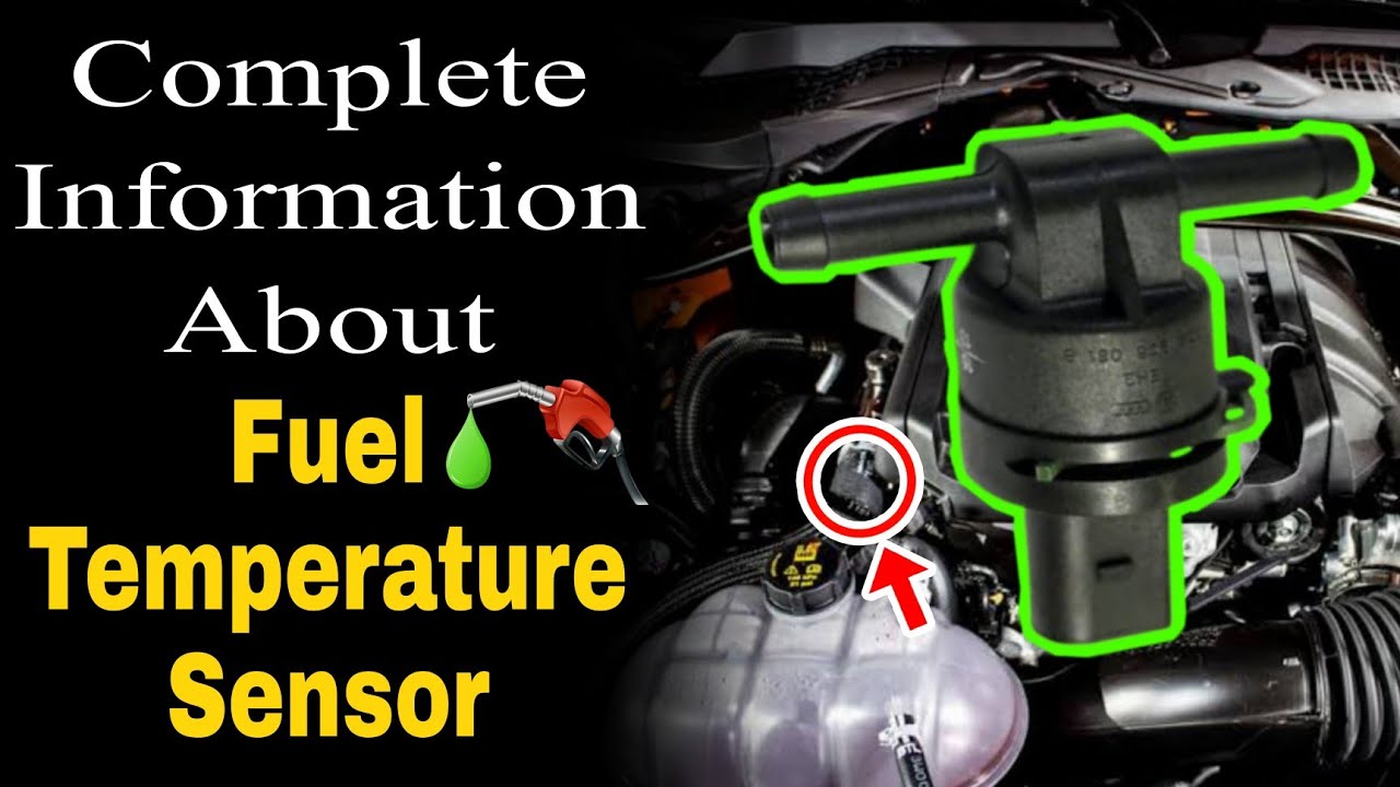 Fuel Temperature Sensor Completely Explained | P0183 High Input | P0180 ...