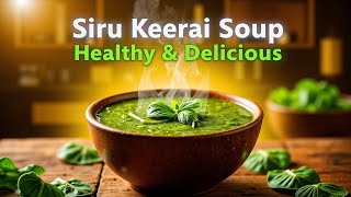 சிறுகீரை தண்டு சூப் / Siru Keerai Thandu Soup