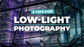 5 Tips for Night-time Low-light Photography