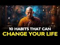 🌟 10 Life-Changing Habits: Transform Your World Today! ✨ | Buddhism| Buddhist Teachings