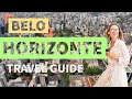 Belo Horizonte | Brazil | Travel Guide 🇧🇷