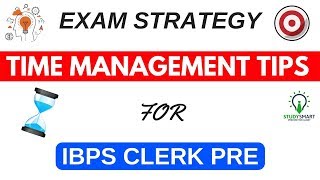 Exam Strategy & Time Management Tips for IBPS CLERK PRE EXAM