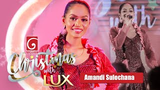 Amandi Sulochana | Derana Christmas with LUX 2023