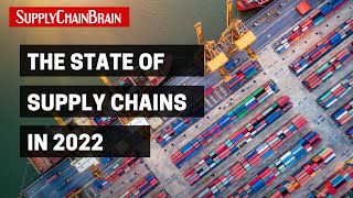Supply Chains 2022: Problems and Solutions