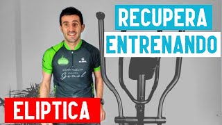 ELIPTICA RECUPERA ENTRENANDO #6  👍👍| Nacho Mingo