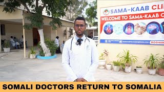 Dhakhaatiir oo dib ugu soo laabtay Soomaaliya kana hirgiliyeen Isbital (Sama-Kaab clinic) Mogadisho