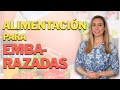 ALIMENTACIÓN PARA EMBARAZADAS - Nutricionista Lorena Romero