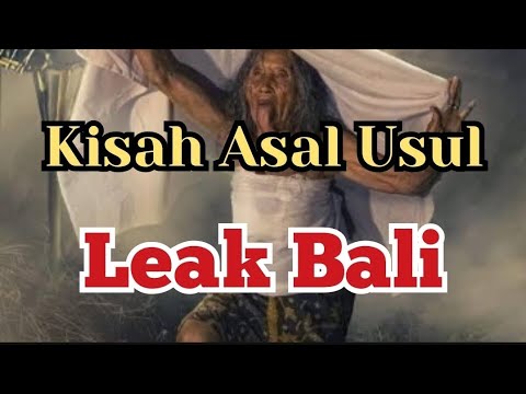 Kisah Asal Usul Leak Bali. - YouTube