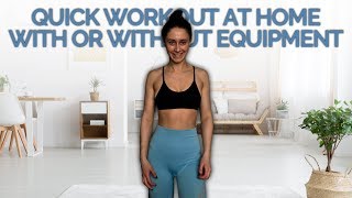 Quick Workout At Home With or Without Equipment