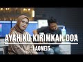 AYAH (KU KIRIMKAN DOA) - LAONEIS (LIVE COVER INDAH YASTAMI)