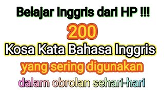 200 Kosa Kata Inggris yang sering digunakan dalam obrolan sehari-hari | Wajib Hafal