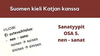 Sanatyypit OSA 5 | nen-sanat | Suomen kieli Katjan kanssa