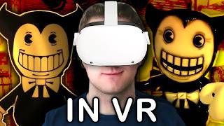 I played the Bendy 2017 Prototype in VR