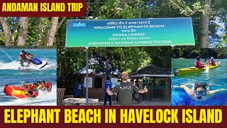 📍Elephant Beach in Havelock Island  | Andaman Island Trip 🌊 | Vinay Travel Vlogger 🎥