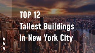 Top Tallest Buildings in NYC: NYC's Skyline Secrets